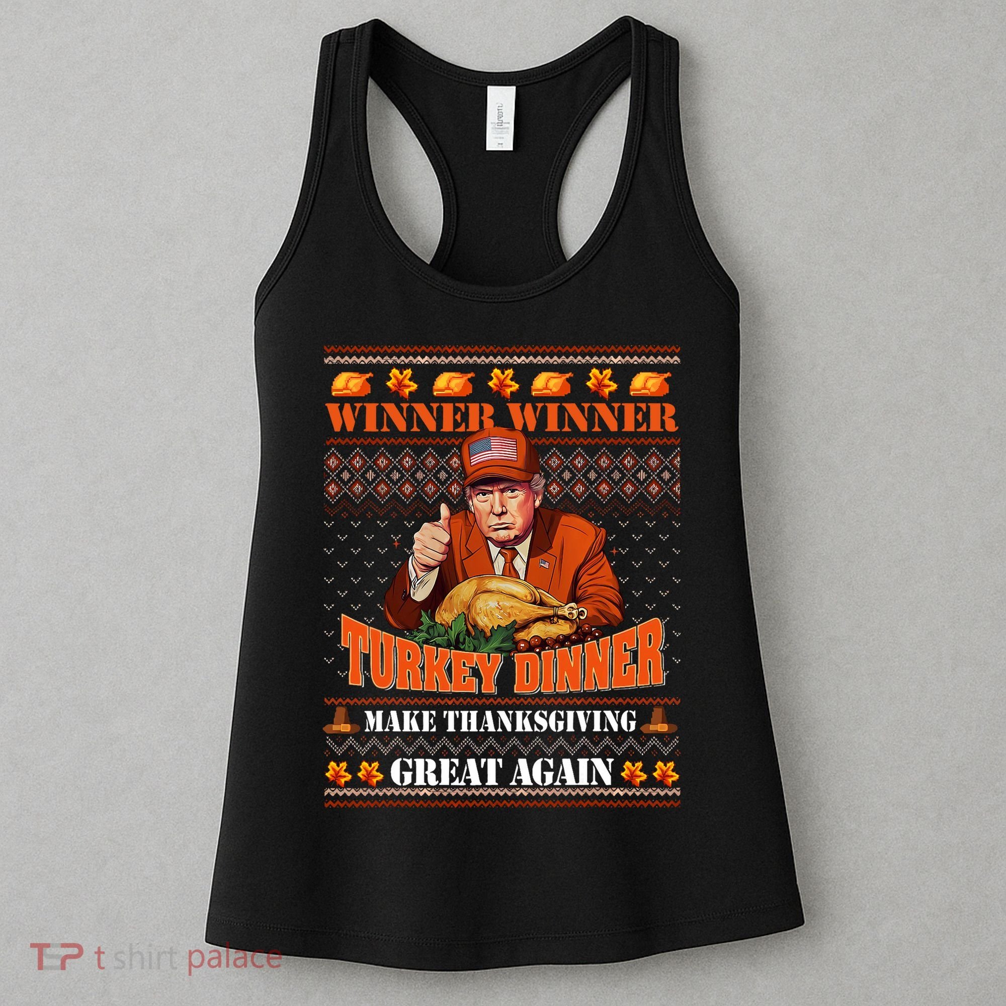 Trump Winner Funny Winner Turkey Dinner Thanksgiving Ugly Women's Tank Top