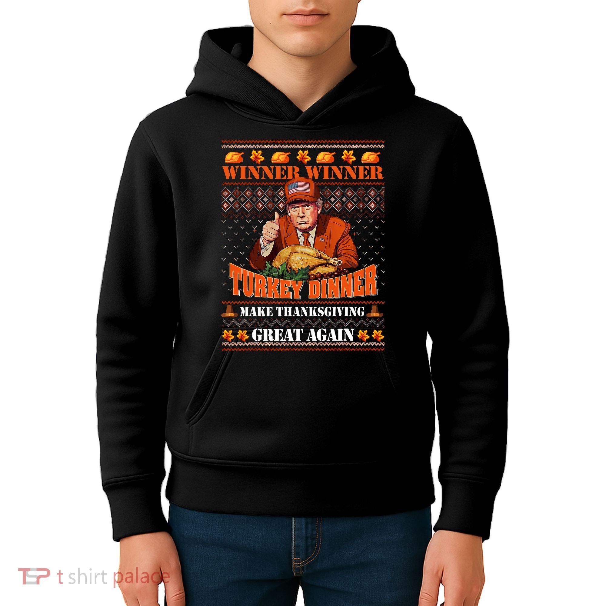 Trump Winner Funny Winner Turkey Dinner Thanksgiving Ugly Kids Hoodie