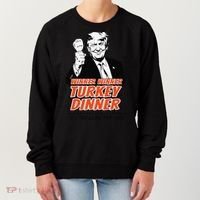 Trump Winner Funny Winner Turkey Dinner Thanksgiving Women's Sweatshirt thumb 0