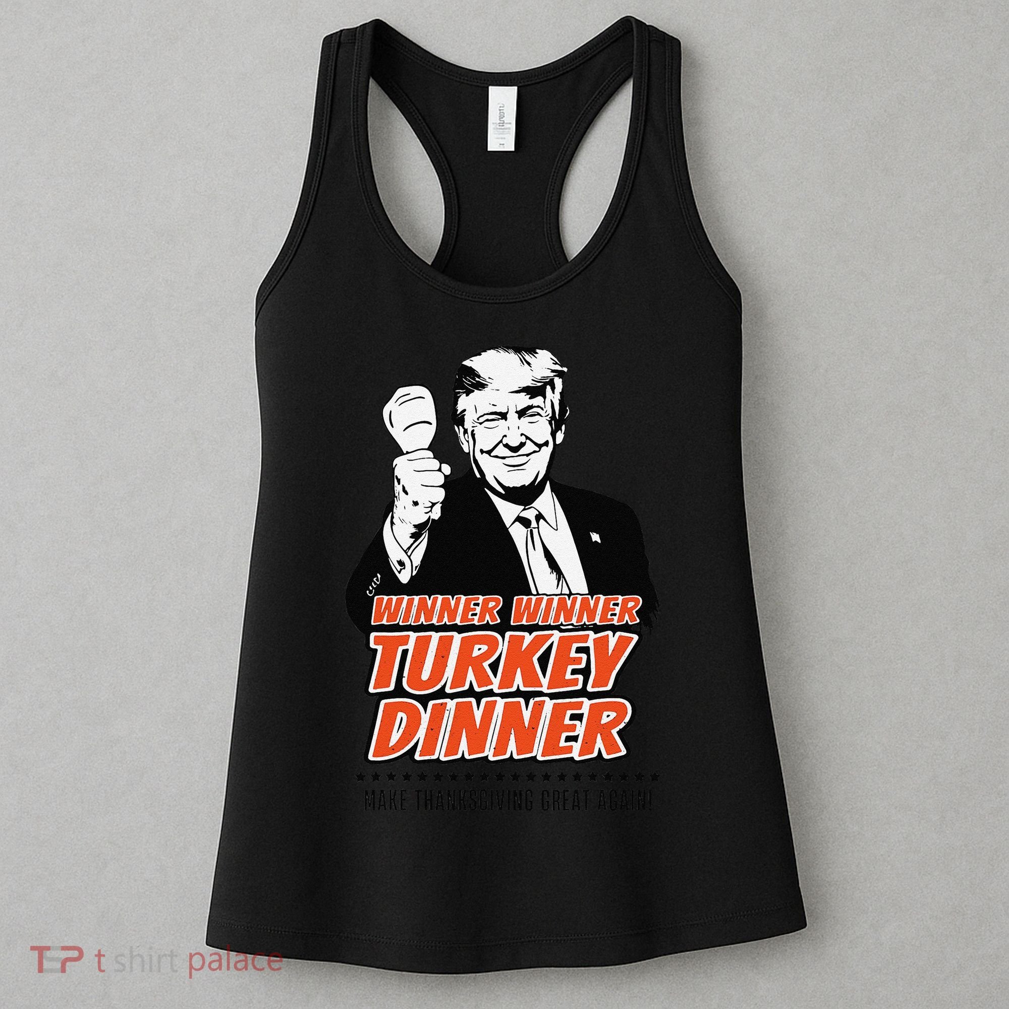 Trump Winner Funny Winner Turkey Dinner Thanksgiving Women's Tank Top