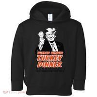 Trump Winner Funny Winner Turkey Dinner Thanksgiving Toddler Hoodie thumb 0