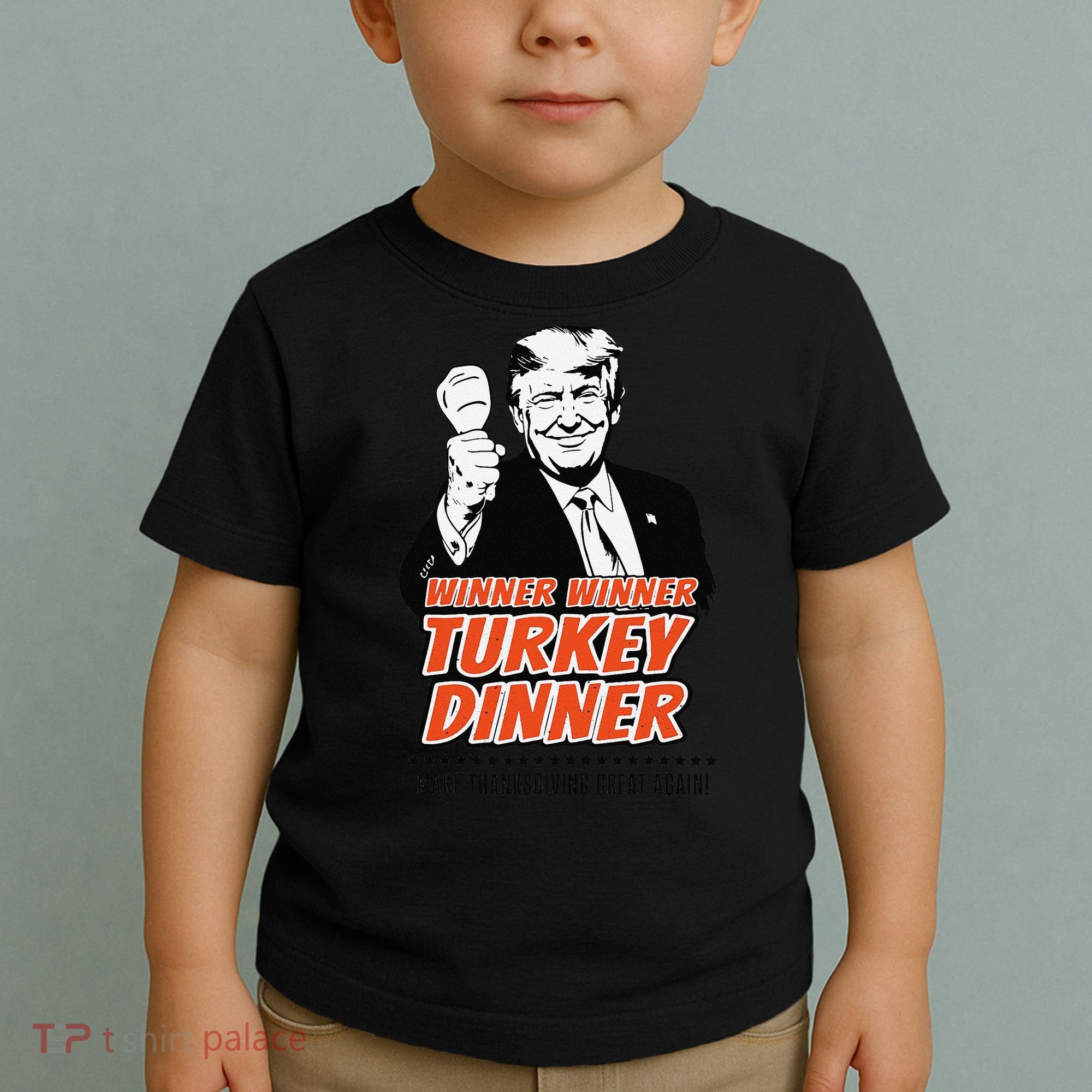 Trump Winner Funny Winner Turkey Dinner Thanksgiving Toddler T-Shirt