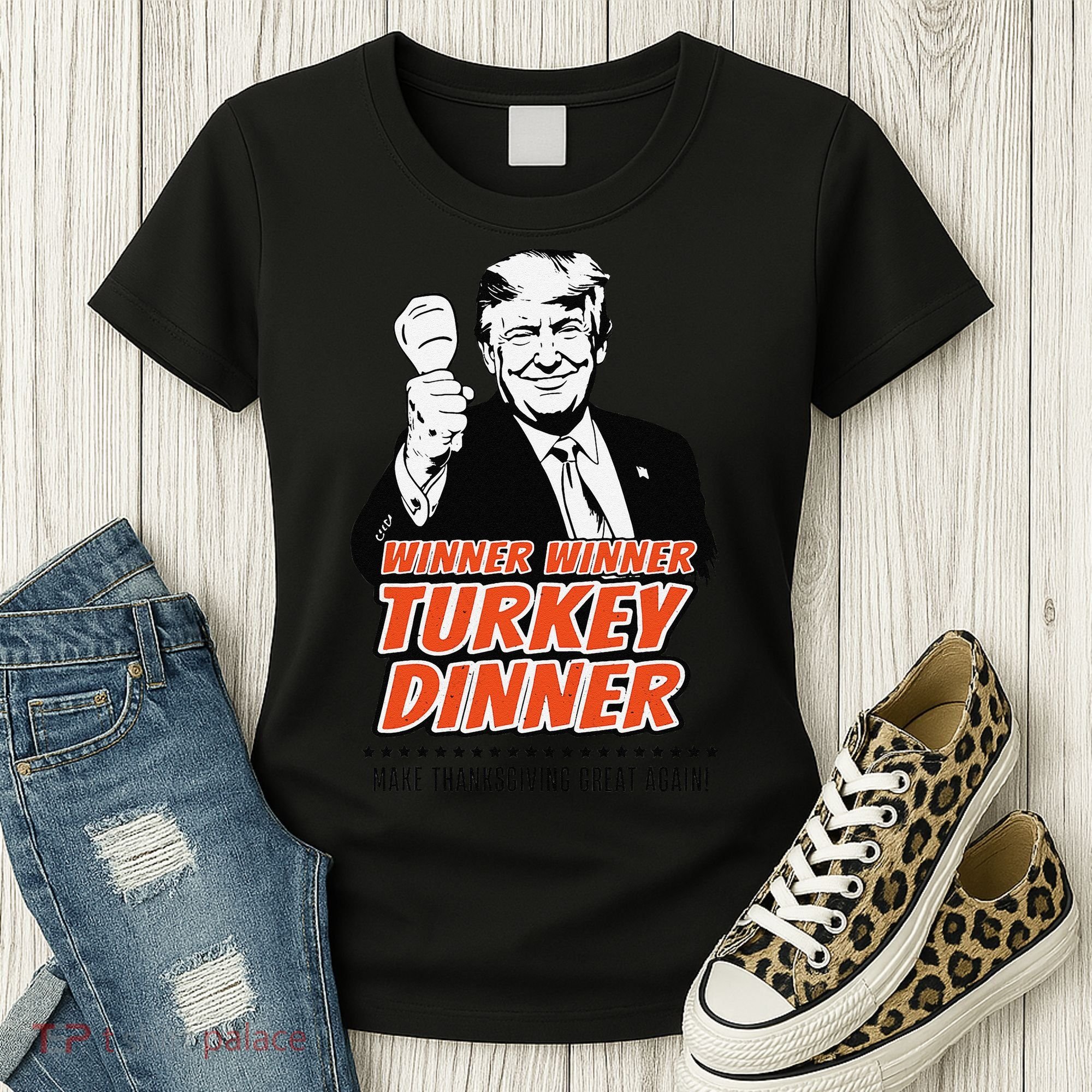 Trump Winner Funny Winner Turkey Dinner Thanksgiving Women's T-Shirt