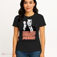 Trump Winner Funny Winner Turkey Dinner Thanksgiving Women's T-Shirt thumb 4