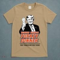 Trump Winner Funny Winner Turkey Dinner Thanksgiving T-Shirt thumb 5