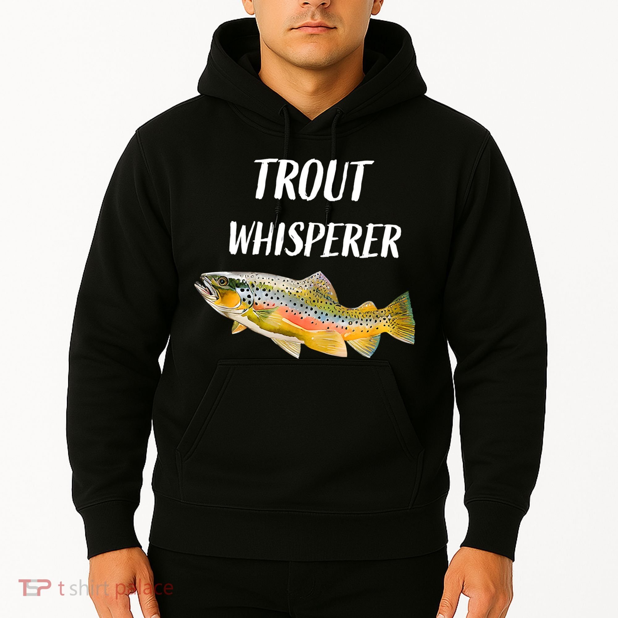 Trout Whisperer Fishing Rainbow Trout Hoodie