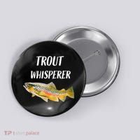 Trout Whisperer Fishing Rainbow Trout Button thumb 0