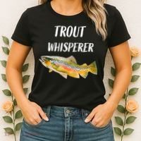 Trout Whisperer Fishing Rainbow Trout Women's T-Shirt thumb 2