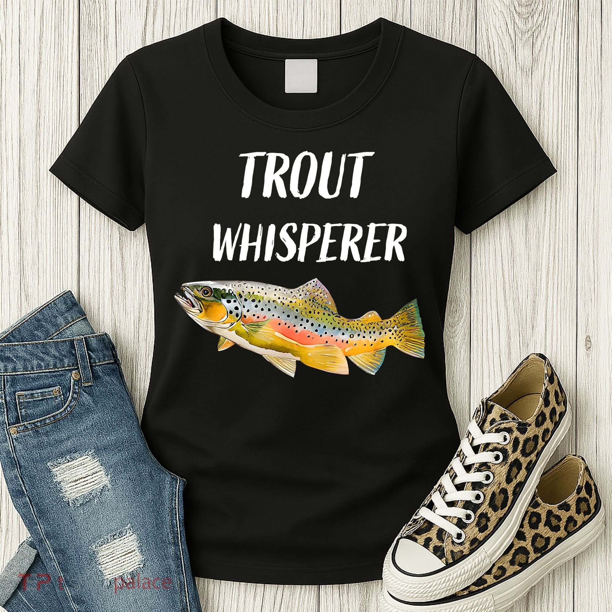 Trout Whisperer Fishing Rainbow Trout Women's T-Shirt