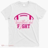 Together We Fight Breast Cancer Awareness Football Ribbon T-Shirt thumb 0