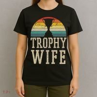 Trophy Wife Funny Vintage Wedding Anniversary Gift T-Shirt thumb 4
