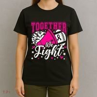 Together We Fight Breast Cancer Awareness Pink Ribbon Wo T-Shirt thumb 4