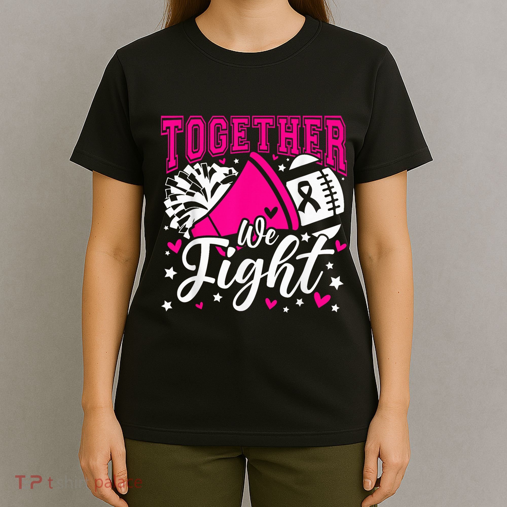 Together We Fight Breast Cancer Awareness Pink Ribbon Wo T-Shirt