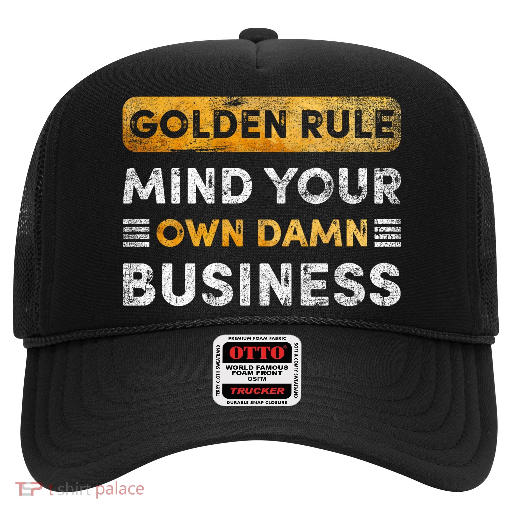 Tim Walz Golden Rule Mind Your Own Damn Business Hat