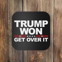Trump Won Get Over It Trump 2024 Election Coaster thumb 0