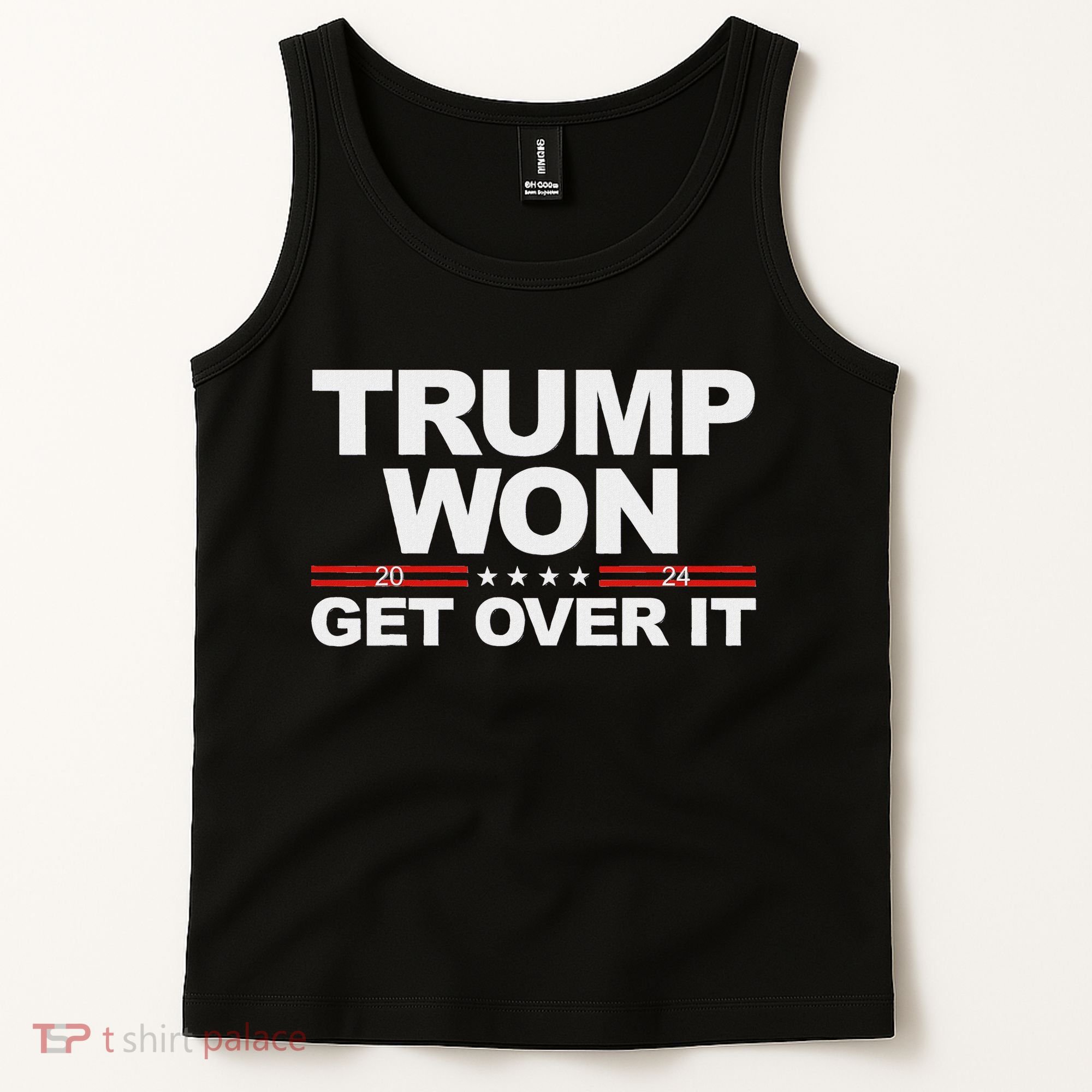 Trump Won Get Over It Trump 2024 Election Tank Top
