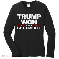 Trump Won Get Over It Trump 2024 Election Women's Long Sleeve Shirt thumb 0