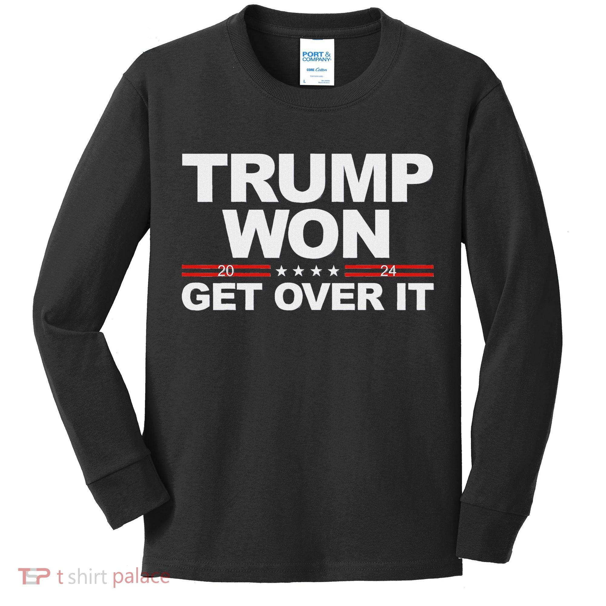 Trump Won Get Over It Trump 2024 Election Kids Long Sleeve Shirt