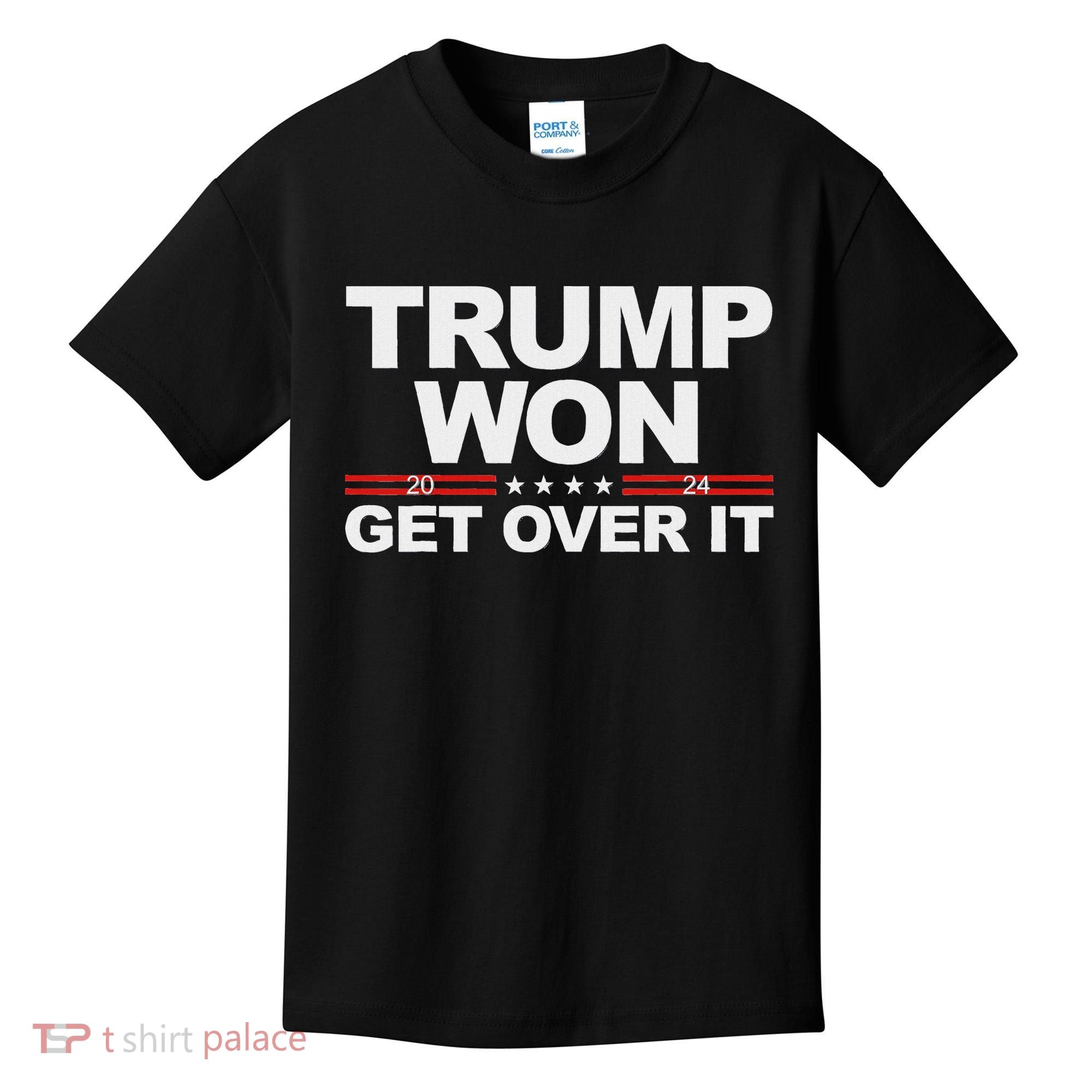 Trump Won Get Over It Trump 2024 Election Kids T-Shirt