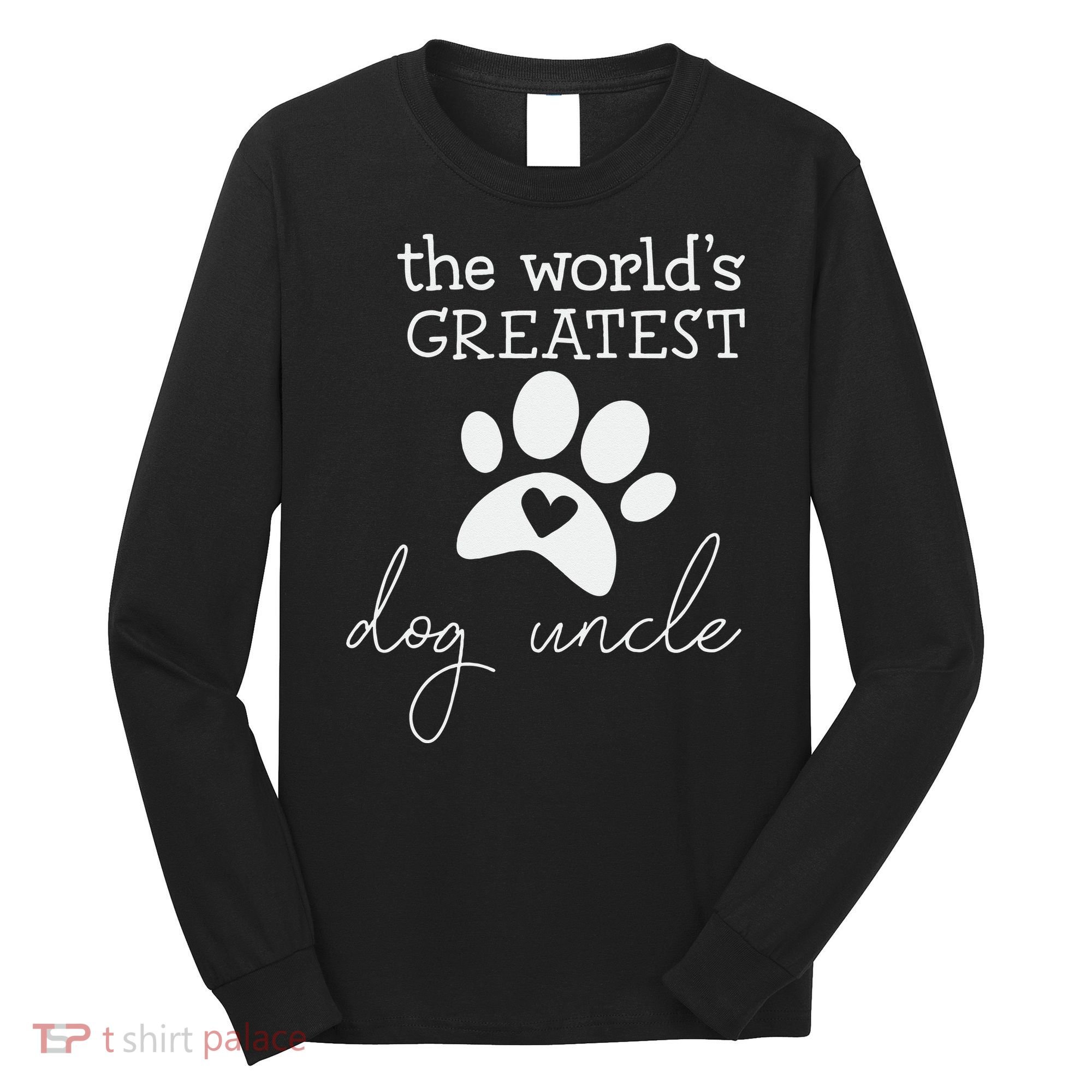 The World's Greatest Dog Uncle Long Sleeve Shirt