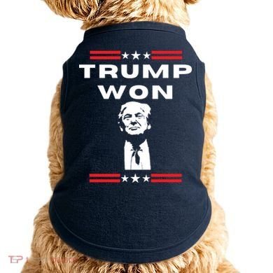 Trump Won, He'll Be Back, Ready To Beat Them A 3rd Time Doggie Tank