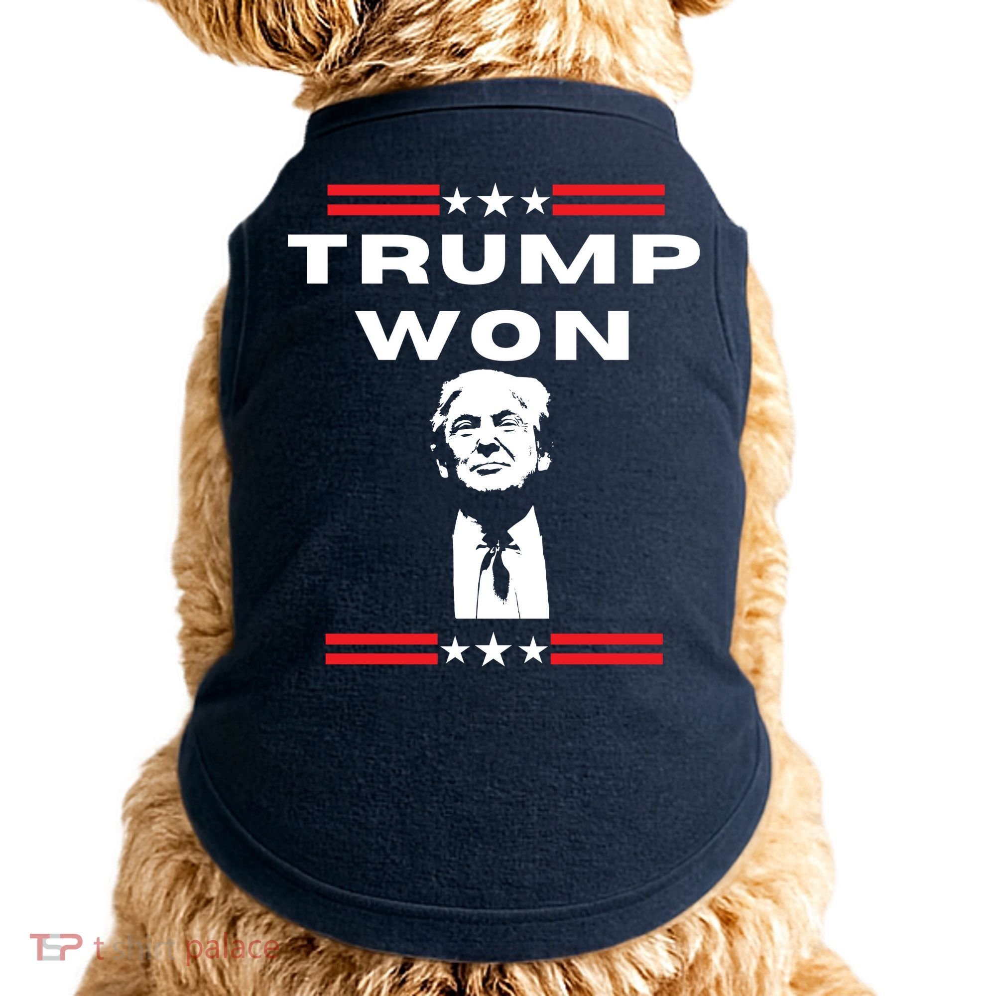 Trump Won, He'll Be Back, Ready To Beat Them A 3rd Time Doggie Tank