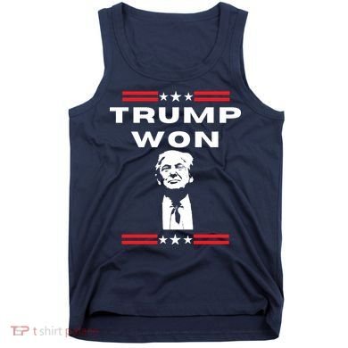Trump Won, He'll Be Back, Ready To Beat Them A 3rd Time Tank Top