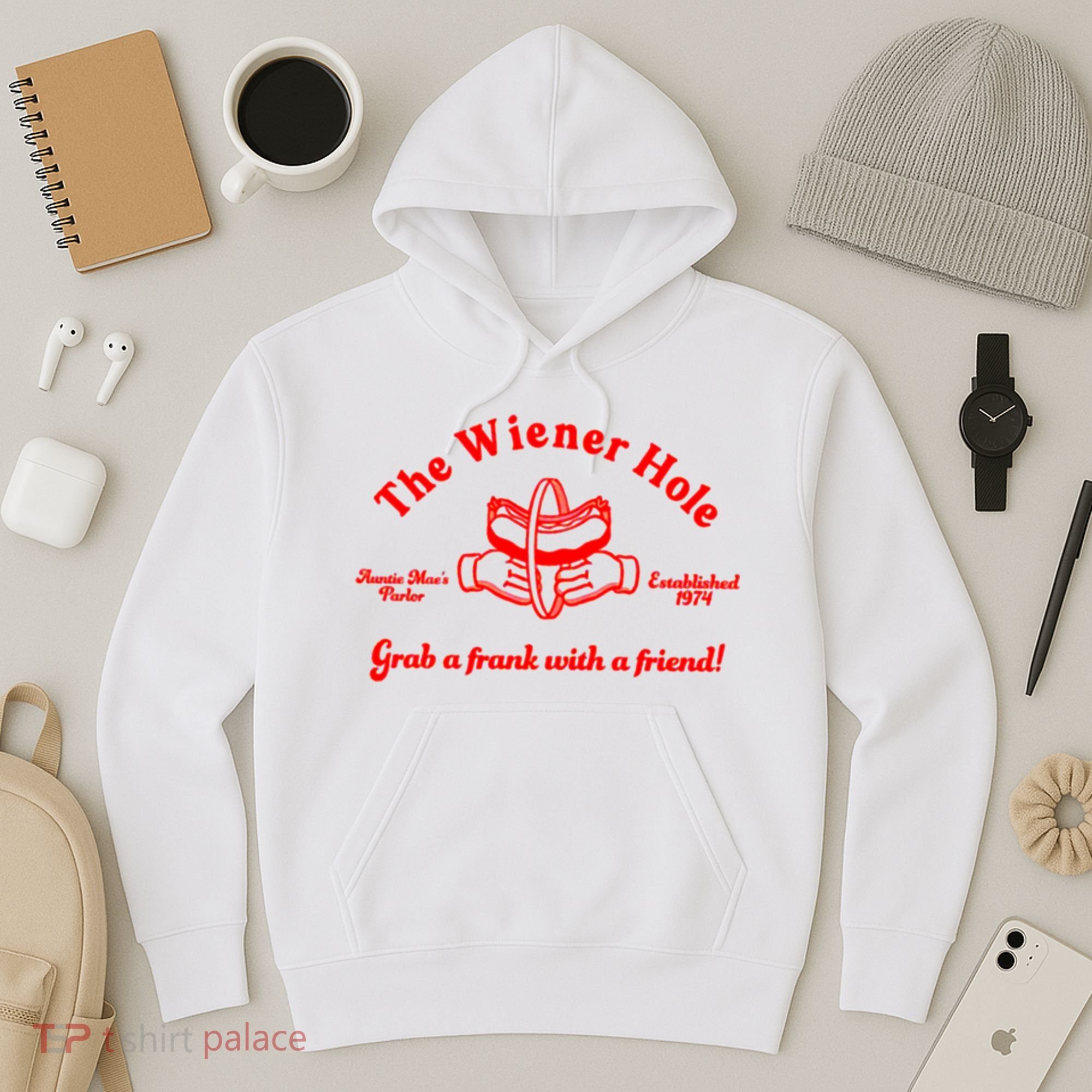 The Wiener Hole Grab A Frank With A Friend Hoodie