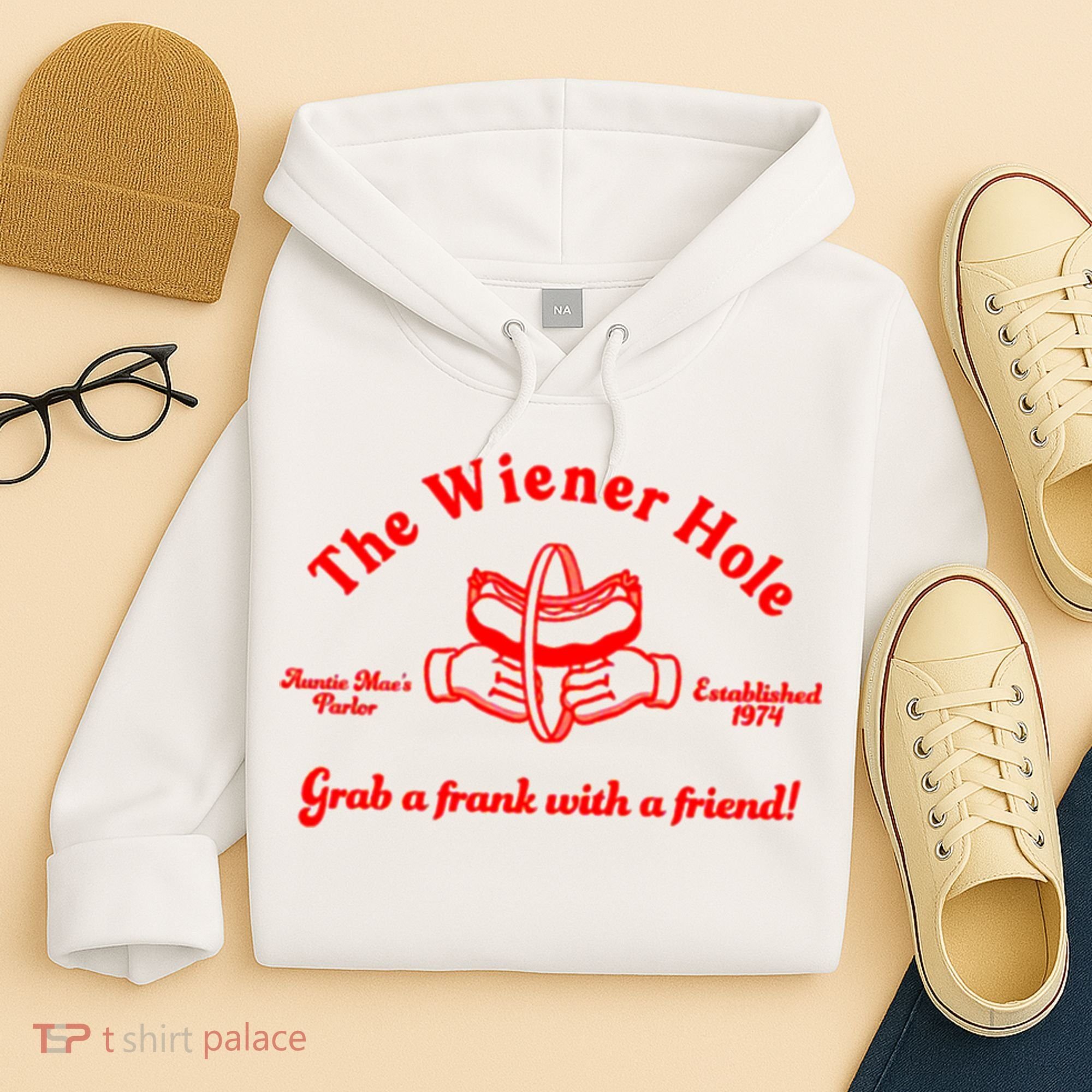 The Wiener Hole Grab A Frank With A Friend Hoodie