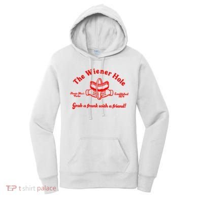 The Wiener Hole Grab A Frank With A Friend Women's Hoodie