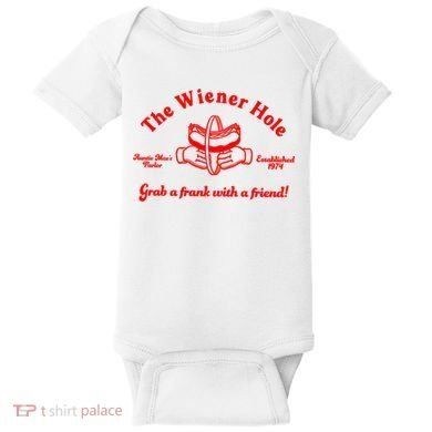The Wiener Hole Grab A Frank With A Friend Baby Bodysuit