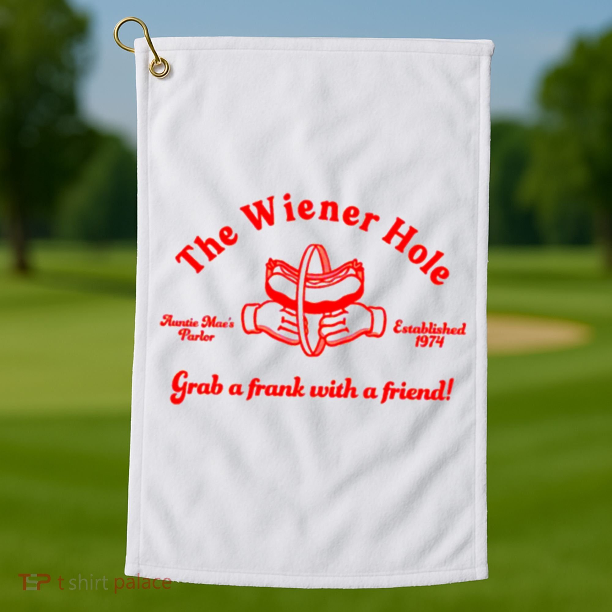 The Wiener Hole Grab A Frank With A Friend Golf Towel