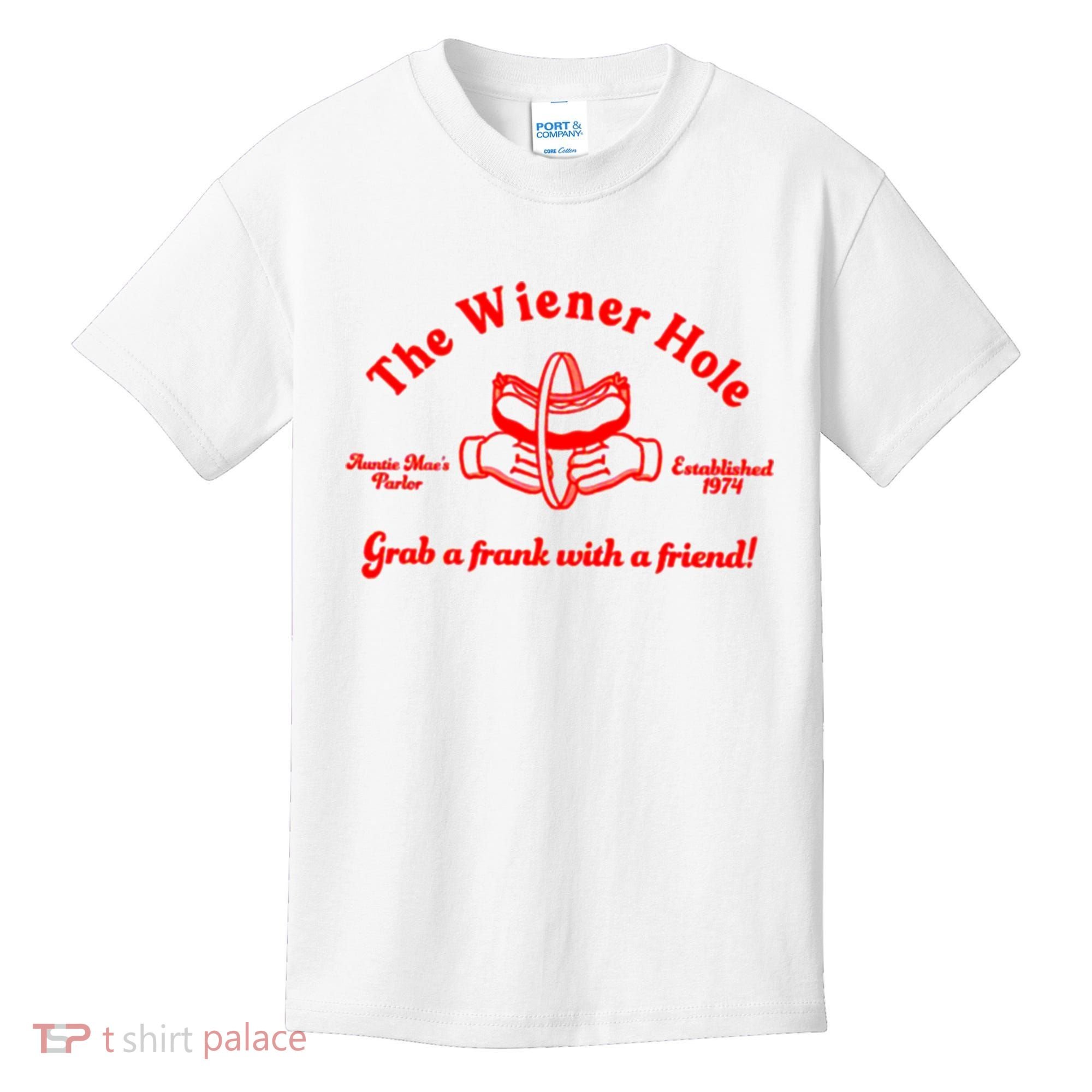 The Wiener Hole Grab A Frank With A Friend Kids T-Shirt