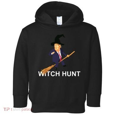 Trump Witch Hunt Funny Halloween Costume Toddler Hoodie