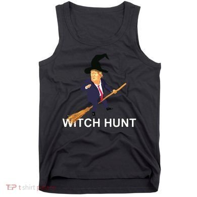 Trump Witch Hunt Funny Halloween Costume Tank Top
