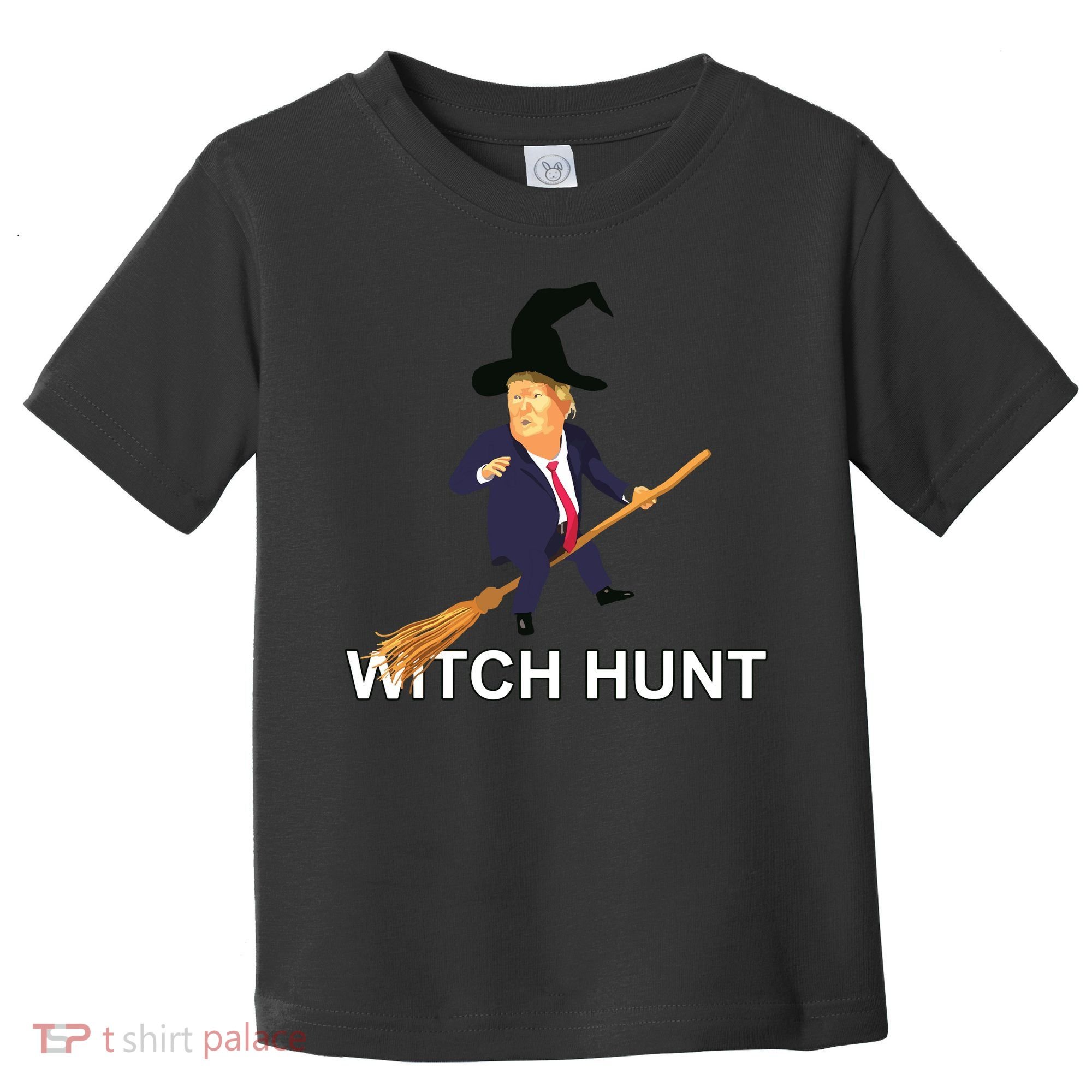 Trump Witch Hunt Funny Halloween Costume Toddler T-Shirt