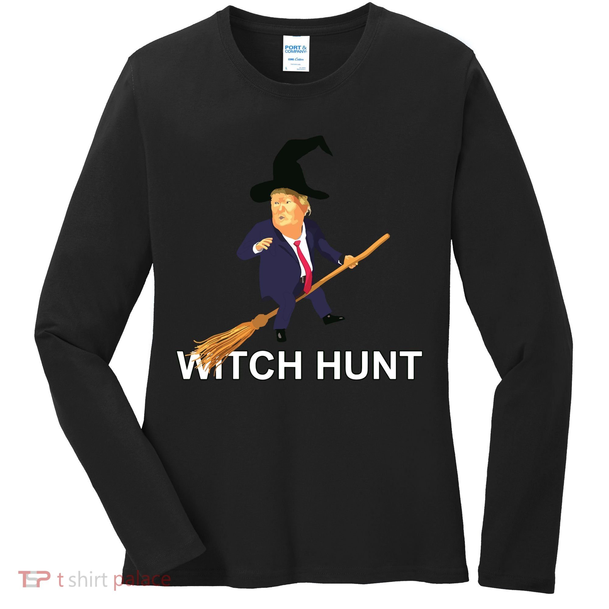Trump Witch Hunt Funny Halloween Costume Women's Long Sleeve Shirt