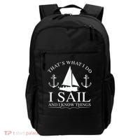That's What I Do I Sail And I Know Things Boating Sailing Backpack thumb 0