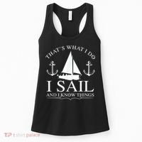 That's What I Do I Sail And I Know Things Boating Sailing Women's Tank Top thumb 0