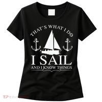 That's What I Do I Sail And I Know Things Boating Sailing Women's T-Shirt thumb 0
