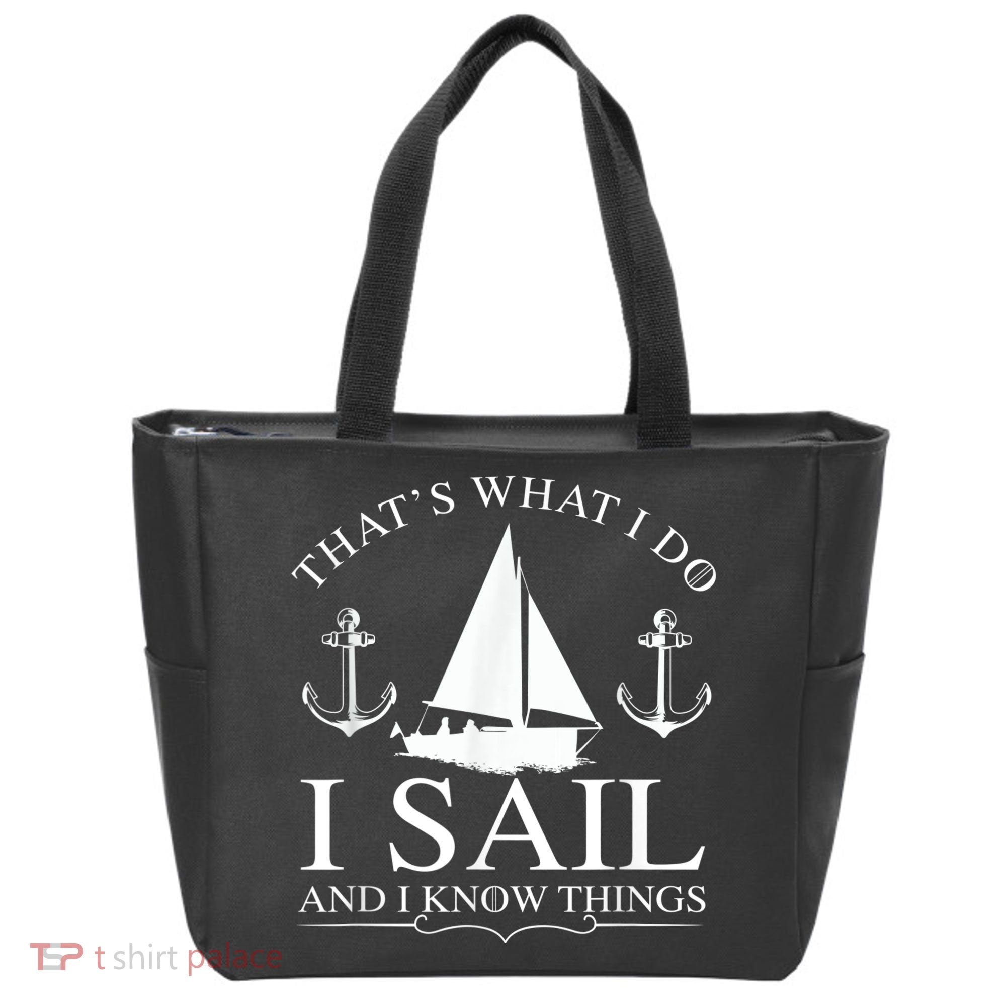 That's What I Do I Sail And I Know Things Boating Sailing Tote Bag