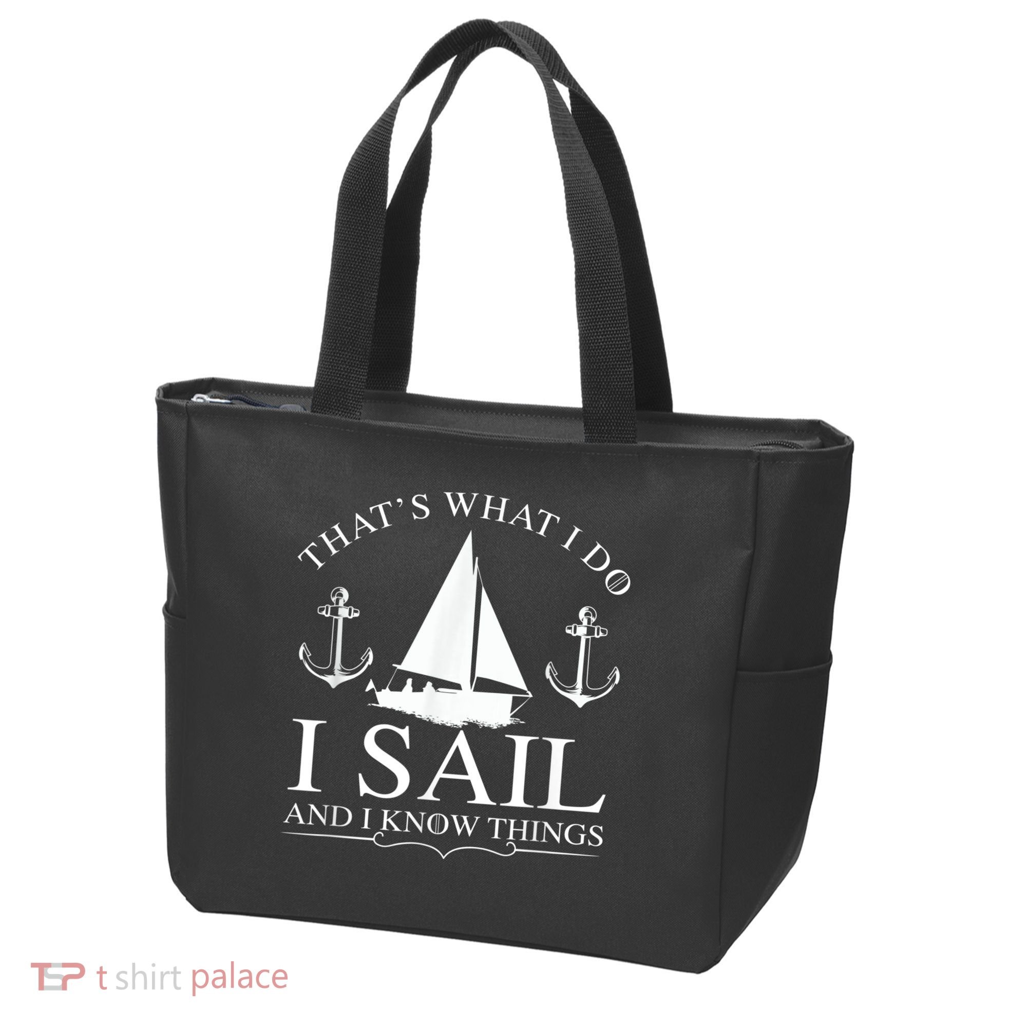 That's What I Do I Sail And I Know Things Boating Sailing Tote Bag