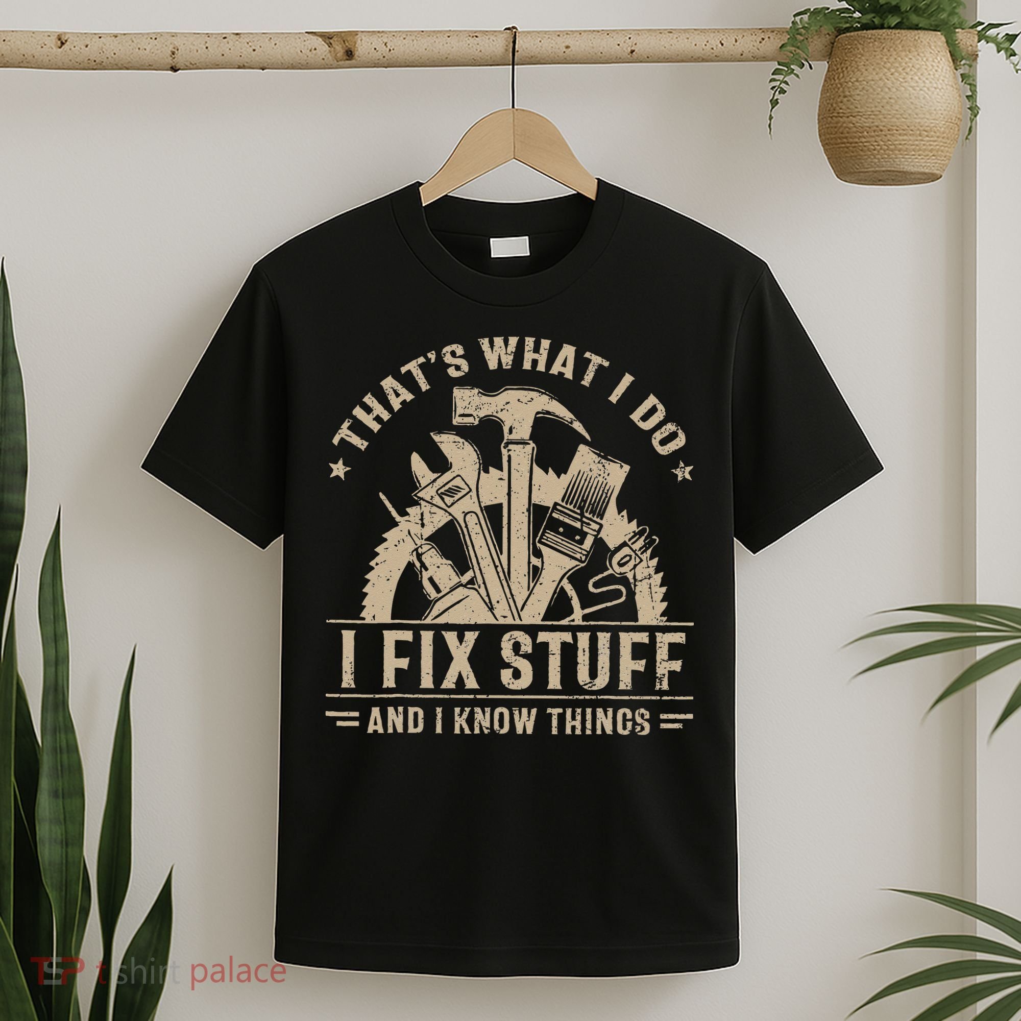 Thats What I Do I Fix Stuff And I Know Things Funny Saying T-Shirt