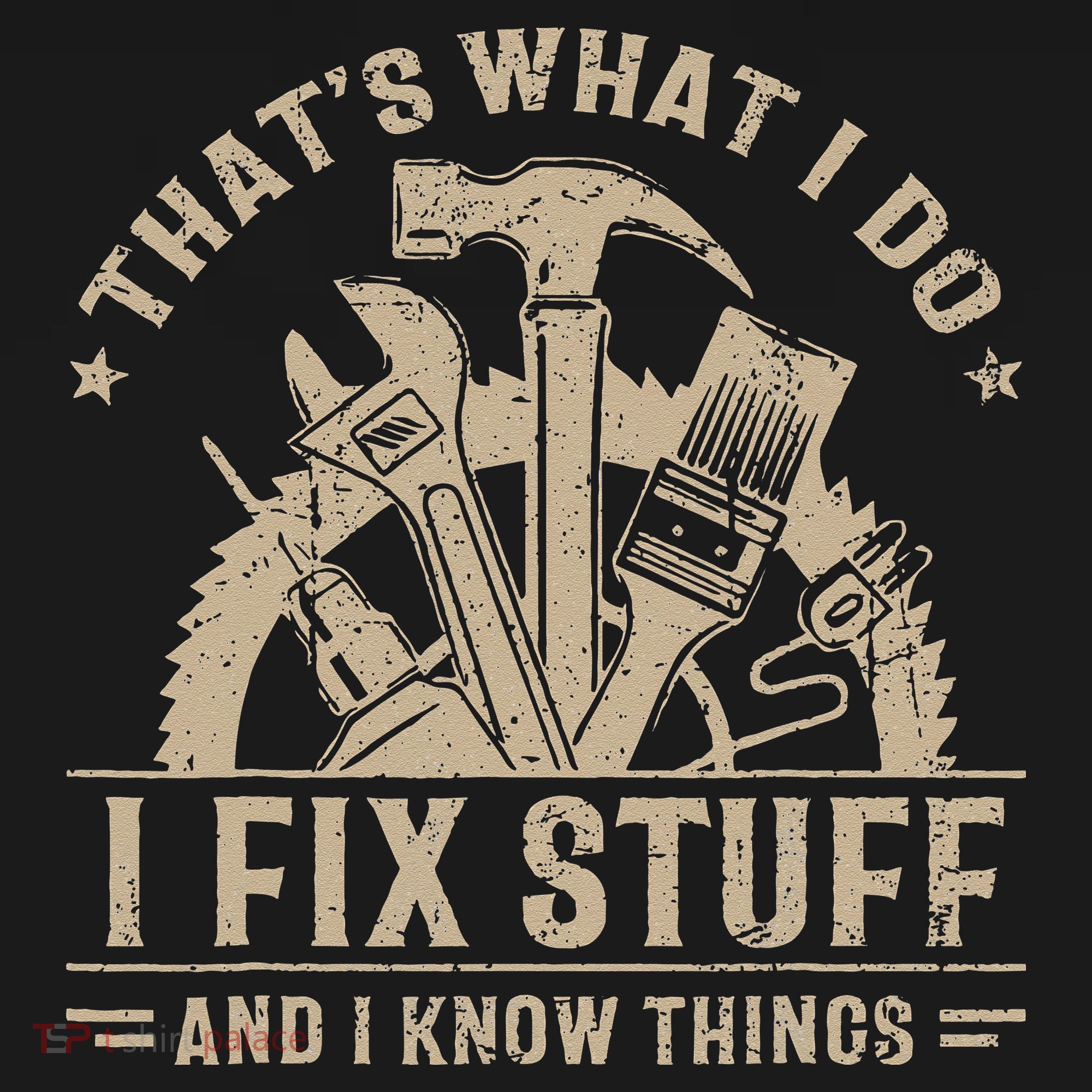 Thats What I Do I Fix Stuff And I Know Things Funny Saying Visor