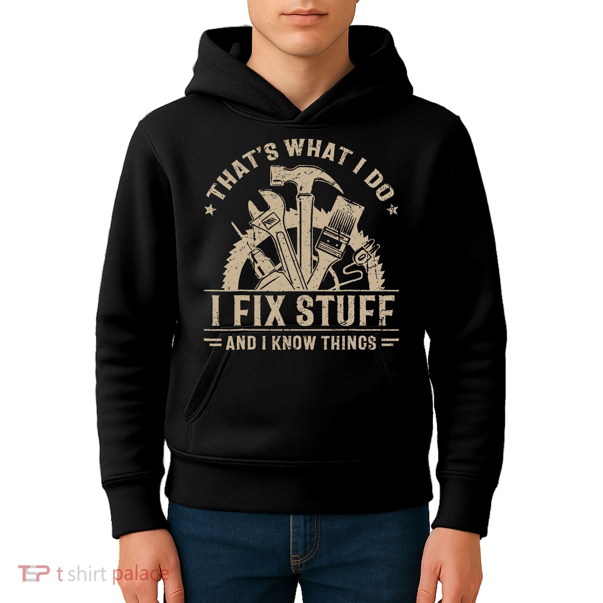 Thats What I Do I Fix Stuff And I Know Things Funny Saying Kids Hoodie