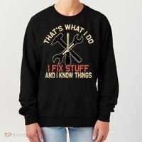 That's What I Do I Fix Stuff And I Know Things Gift Skull Cute Gift Women's Sweatshirt thumb 0