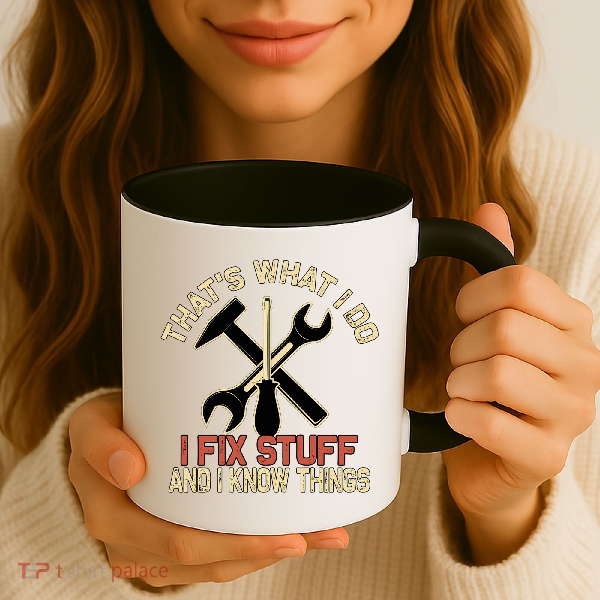 That's What I Do I Fix Stuff And I Know Things Gift Skull Cute Gift Coffee Mug