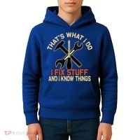 That's What I Do I Fix Stuff And I Know Things Gift Skull Cute Gift Kids Hoodie thumb 4