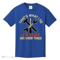 That's What I Do I Fix Stuff And I Know Things Gift Skull Cute Gift Kids T-Shirt thumb 0