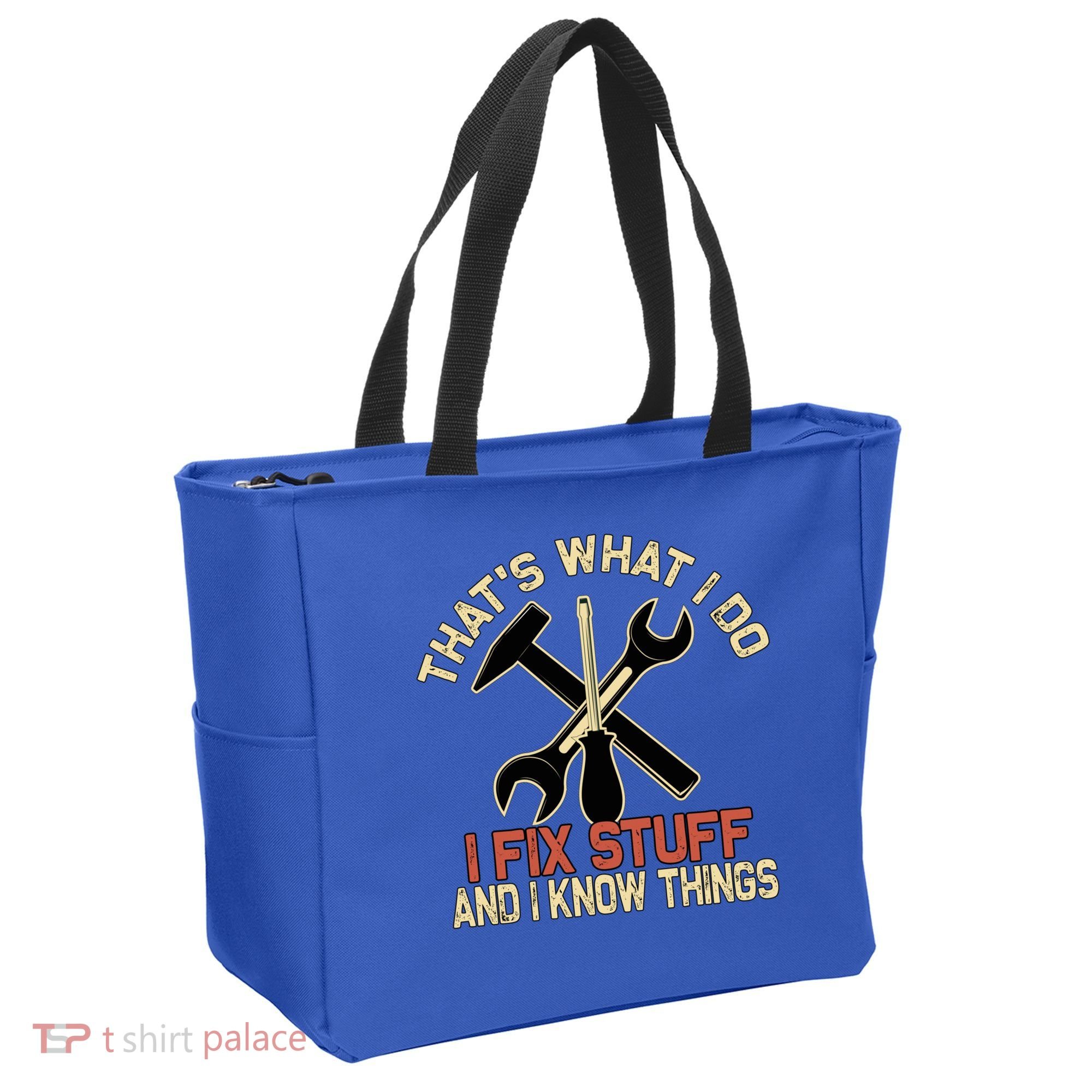 That's What I Do I Fix Stuff And I Know Things Gift Skull Cute Gift Tote Bag